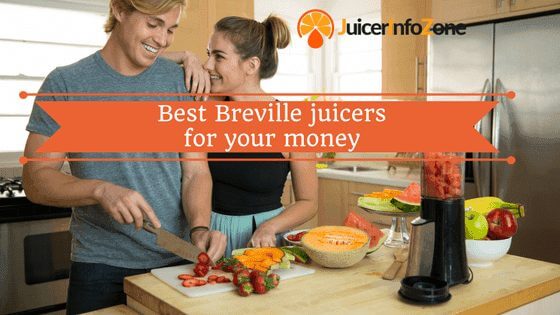 Best Breville Juicers for Your Money | The Buying Guide
